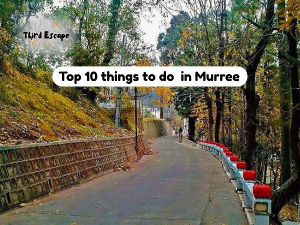 things to do in murree