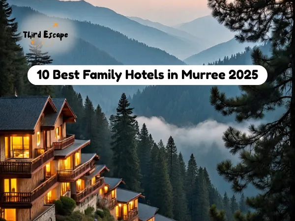 best hotels in murree for family