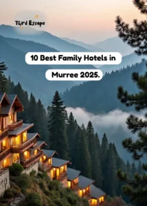 best hotels in murree for family