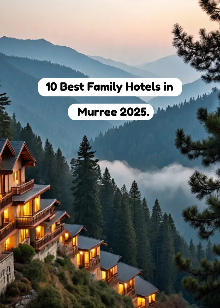 best hotels in murree for family