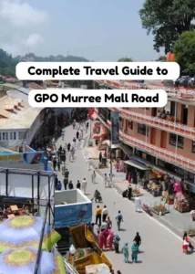 Travel to GPO Murree Mall Road